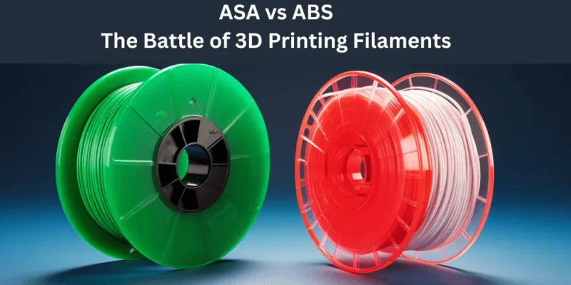 ASA vs ABS: The Battle of 3D Printing Filaments