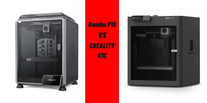 Creality K1C vs Bambu P1S: A Comparison of High-Speed 3D Printers