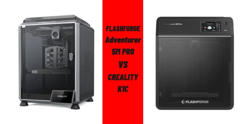 Flashforge Adventurer 5M PRO VS Creality K1C: A Comparative Analysis